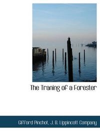 Cover image for The Traning of a Forester