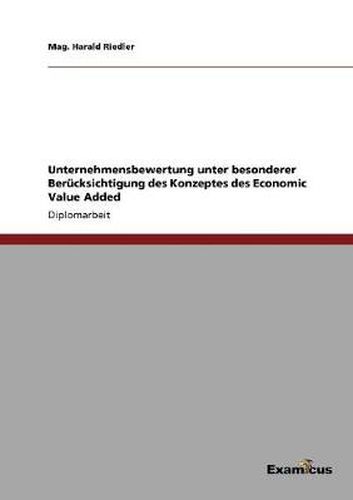 Cover image for Unternehmensbewertung unter besonderer Berucksichtigung des Konzeptes des Economic Value Added