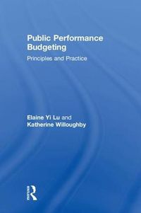 Cover image for Public Performance Budgeting: Principles and Practice