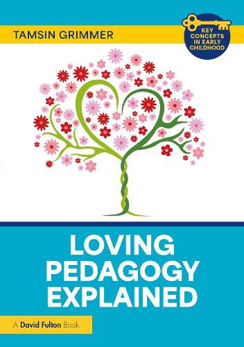 Cover image for Loving Pedagogy Explained