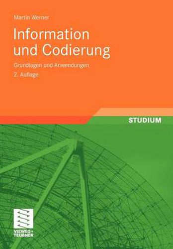 Information Und Codierung: Grundlagen Und Anwendungen