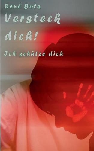 Cover image for Versteck dich!: Ich schutze dich