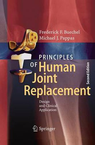 Cover image for Principles of Human Joint Replacement: Design and Clinical Application