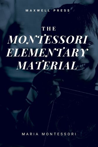 The Montessori Elementary Material