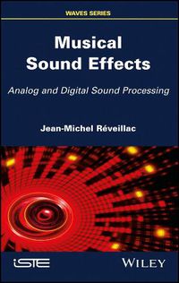 Cover image for Musical Sound Effects: Analog and Digital Sound Processing