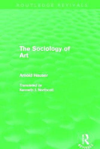 Cover image for The Sociology of Art (Routledge Revivals)