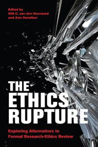 Cover image for The Ethics Rupture: Exploring Alternatives to Formal Research-Ethics Review