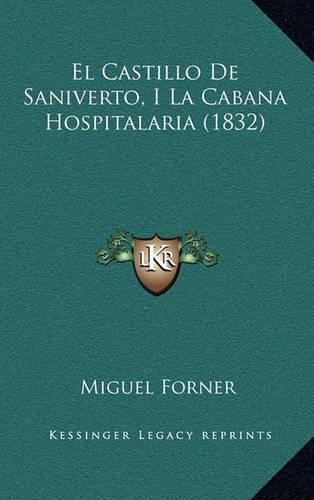 Cover image for El Castillo de Saniverto, I La Cabana Hospitalaria (1832)