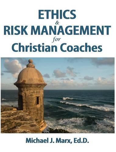 Cover image for Ethics & Risk Management for Christian Coaches