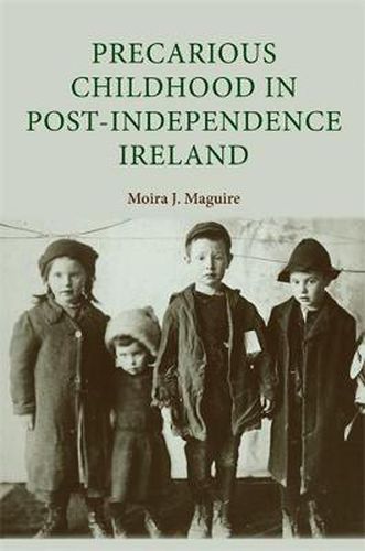 Precarious Childhood in Post-independence Ireland