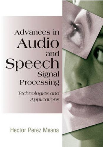 Cover image for Advances in Audio and Speech Signal Processing: Technologies and Applications