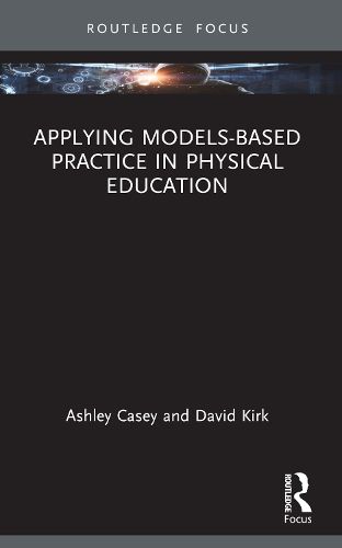 Cover image for Applying Models-based Practice in Physical Education