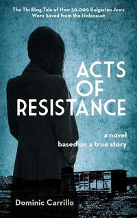 Cover image for Acts of Resistance: A Novel