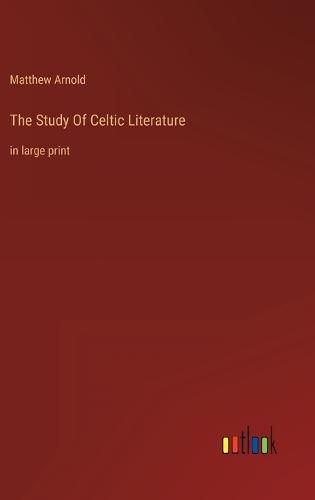 Cover image for The Study Of Celtic Literature