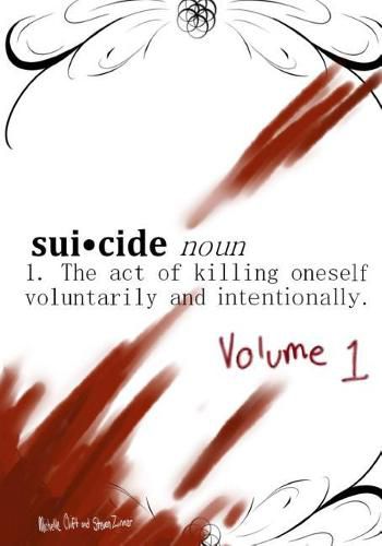 Cover image for Suicide, Noun - The Act Of Killing Oneself Voluntarily And Intentionally: Episode 1