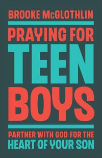 Cover image for Praying for Teen Boys