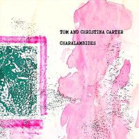 Cover image for Charalambides: Tom And Christina Carter