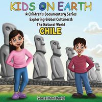 Cover image for Kids On Earth A Children's Documentary Series Exploring Human Culture & The Natural World - Chile