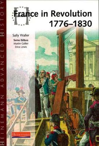 Cover image for Heinemann Advanced History: France in Revolution 1776-1830