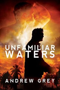 Cover image for Unfamiliar Waters