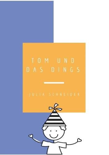 Cover image for Tom und das Dings