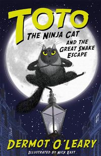 Cover image for Toto the Ninja Cat and the Great Snake Escape: Book 1