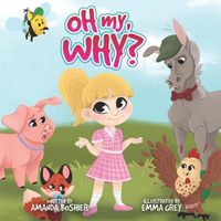 Cover image for Oh My, Why?
