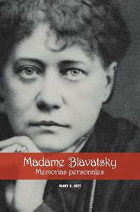 Cover image for Madame Blavatsky, Memorias personales