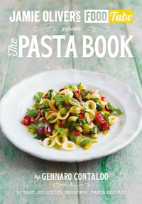Cover image for Jamie's Food Tube: The Pasta Book