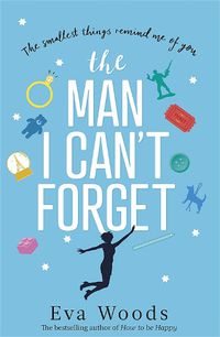 Cover image for The Man I Can't Forget: Eve and Adam are meant to be, they just don't know it yet.