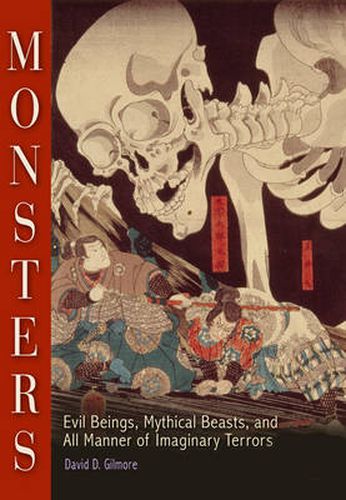 Cover image for Monsters: Evil Beings, Mythical Beasts, and All Manner of Imaginary Terrors