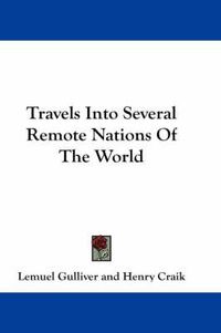 Cover image for Travels Into Several Remote Nations of the World