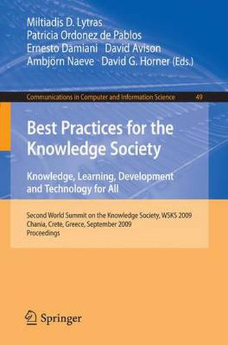 Cover image for Best Practices for the Knowledge Society. Knowledge, Learning, Development and Technology for All: Second World Summit on the Knowledge Society, WSKS 2009, Chania, Crete, Greece, September 16-18, 2009. Proceedings