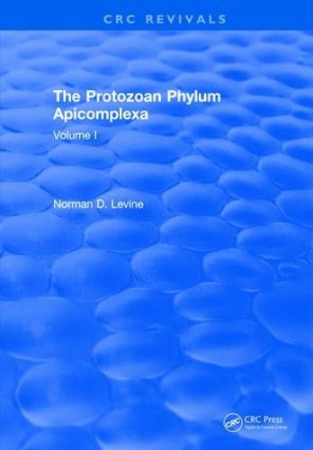 Cover image for The Protozoan Phylum Apicomplexa: Volume 1