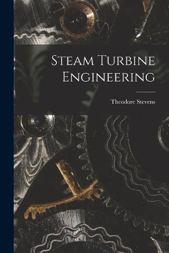 Cover image for Steam Turbine Engineering