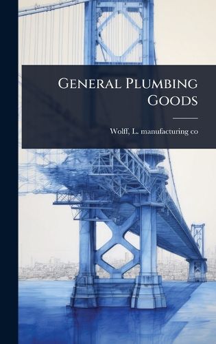 Cover image for General Plumbing Goods