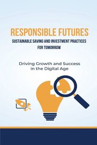 Cover image for Responsible futures