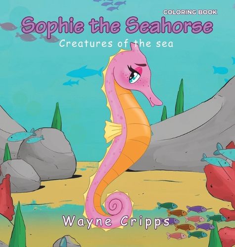 Cover image for Sophie the Seahorse