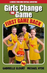 Cover image for Girls Change the Game First Game Back