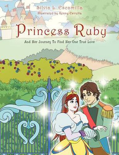 Cover image for Princess Ruby: And Her Journey to Find Her One True Love