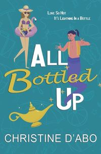 Cover image for All Bottled Up