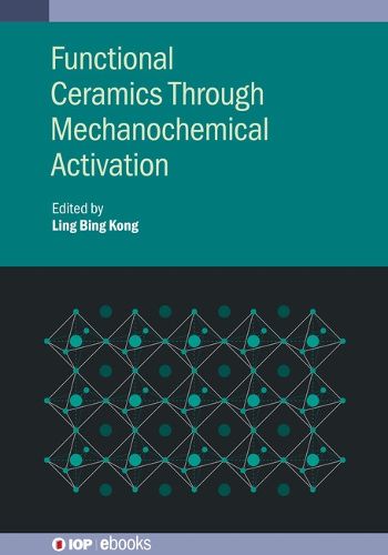 Functional Ceramics Through Mechanochemical Activation