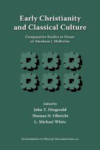 Cover image for Early Christianity and Classical Culture: Comparative Studies in Honor of Abraham J. Malherbe