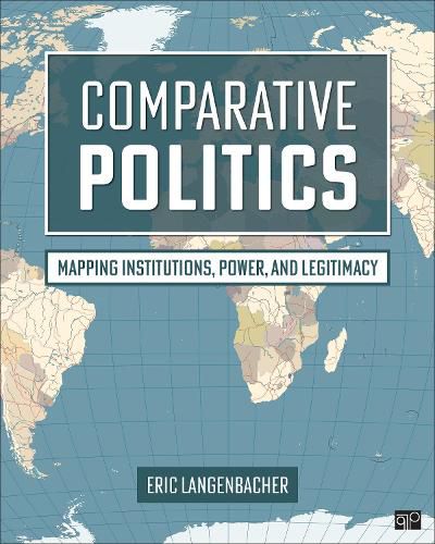 Cover image for Comparative Politics: Mapping Power and Legitimacy