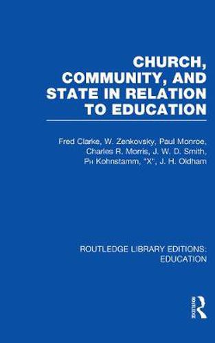 Cover image for Church, Community and State in Relation to Education: Towards a Theory of School Organization