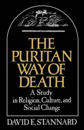 Cover image for The Puritan Way of Death: A Study in Religion, Culture, and Social Change