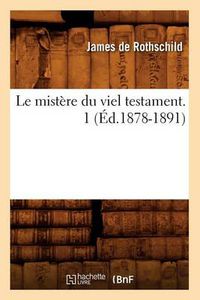 Cover image for Le Mistere Du Viel Testament. 1 (Ed.1878-1891)