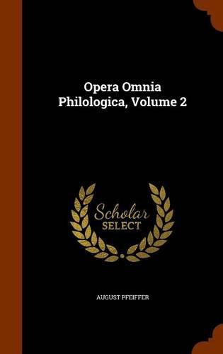 Opera Omnia Philologica, Volume 2