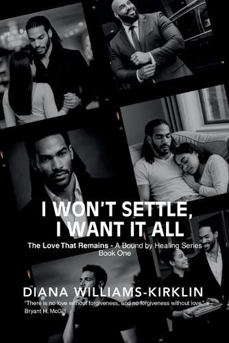 Cover image for I Won't Settle, I Want it All