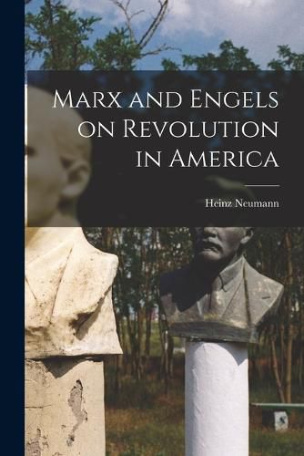 Cover image for Marx and Engels on Revolution in America
